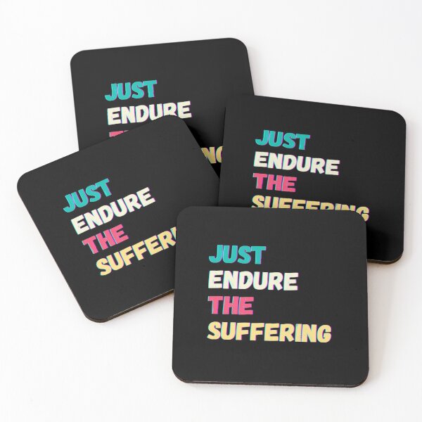 Item preview, Just Endure The Suffering designed and sold by MarinoLeila.