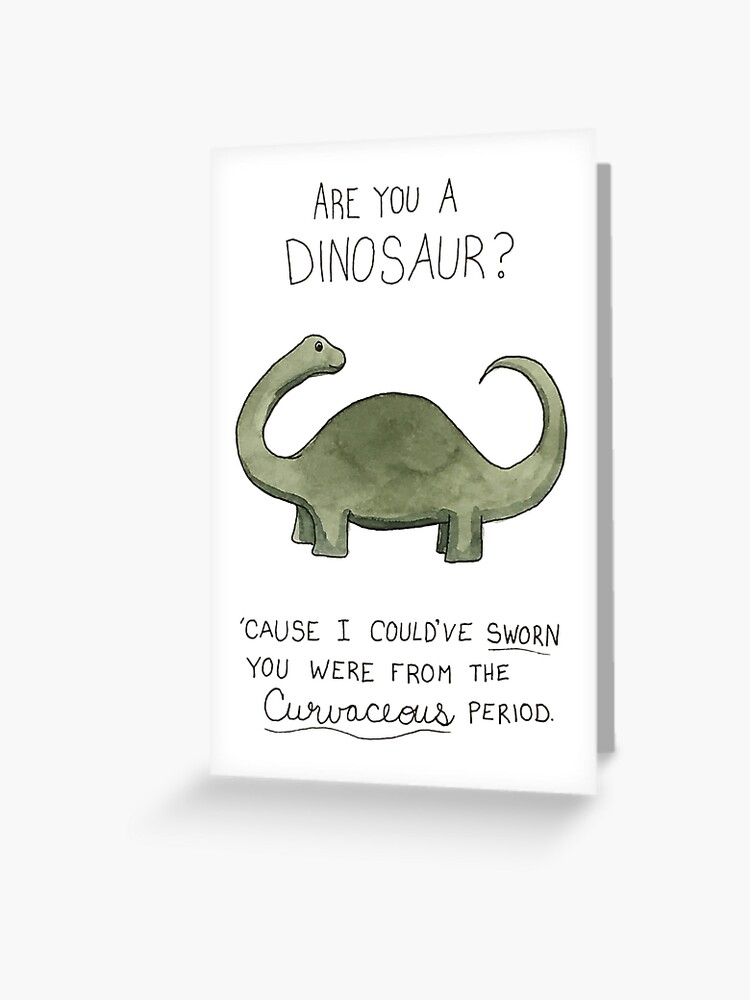 Curvaceous Period Dinosaur Valentine" Greeting Card for Sale by katherinedownie