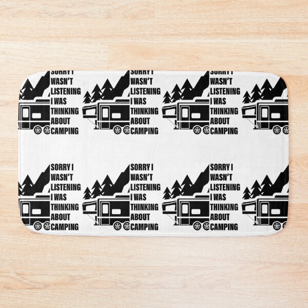 Item preview, Sorry I Wasn't Listening I Was Thinking About Camping designed and sold by GravitiTees.