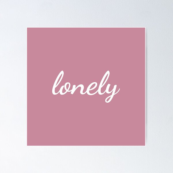 Item preview, Lonely (Kinda Pink) designed and sold by FilipeFerreira.