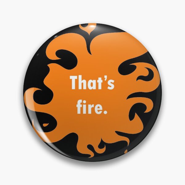Item preview, That's Fire designed and sold by SarcasticWords.