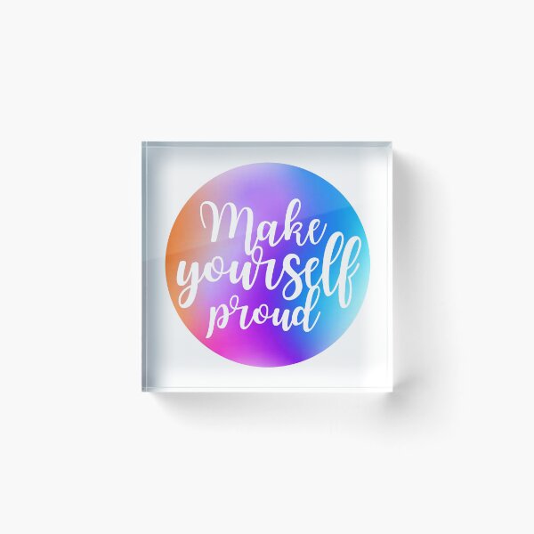 Item preview, Make Yourself Proud - Quote designed and sold by KarolinaPaz.