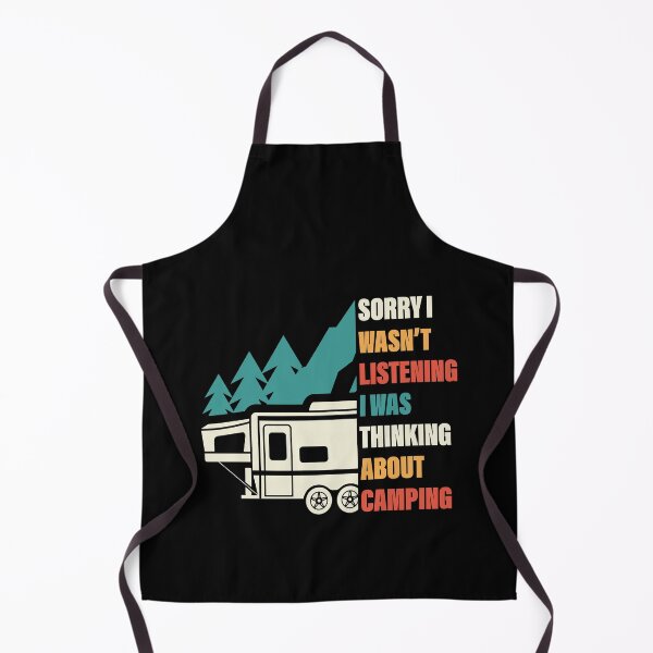 Item preview, Sorry I Wasn't Listening I Was Thinking About Camping Camp Life designed and sold by GravitiTees.