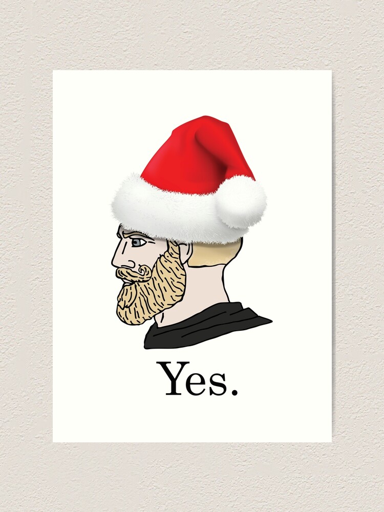 Yes Chad meme Art Print for Sale by AndyNass