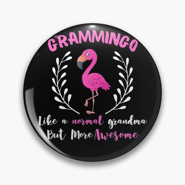 Item preview, Grammingo Like A Normal Grandma But More Awesome Flamingo designed and sold by CheraeLynn.
