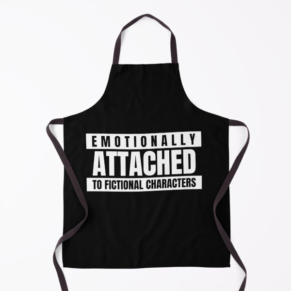 Item preview, COOL emotionally attached to fictional characters  designed and sold by YourEssentials.