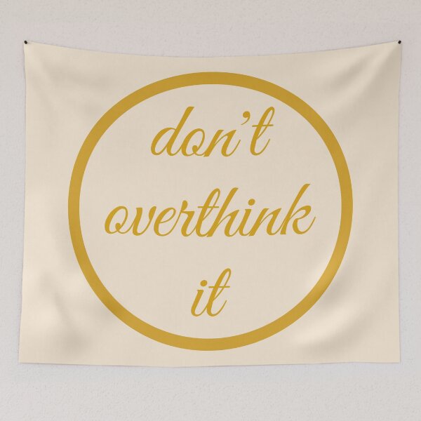 Item preview, don't ovethink it gold blush designed and sold by CAview.