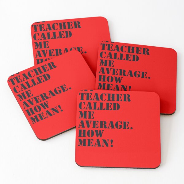 Item preview, My Teacher Called Me Average designed and sold by Naive-Genius.