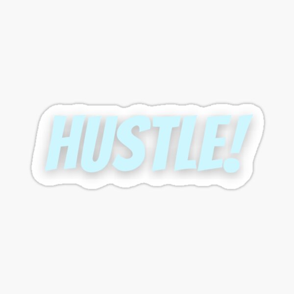 Item preview, Hustle! for Hustlers, Entrepreneurs, Business Owners, Freelancers, & Resellers designed and sold by BLAZE-ShopCool.