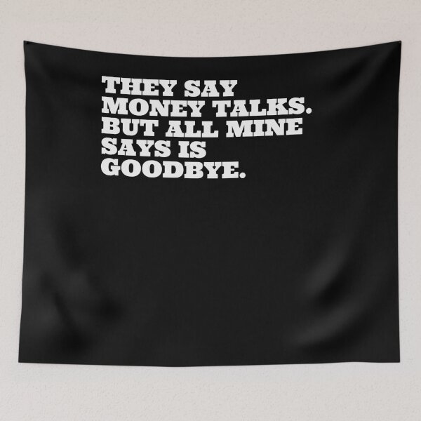 Item preview, They Say Money Talks designed and sold by Naive-Genius.
