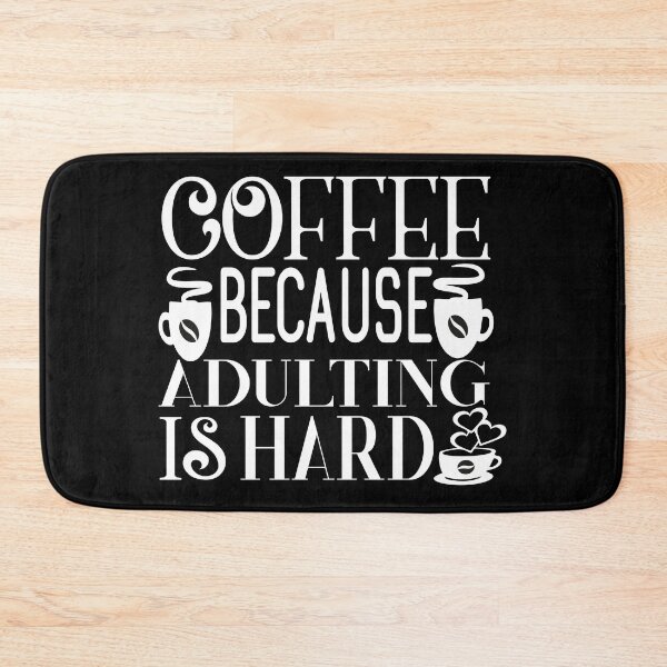 Item preview, coffee because adulting is hard  designed and sold by buzz1days.