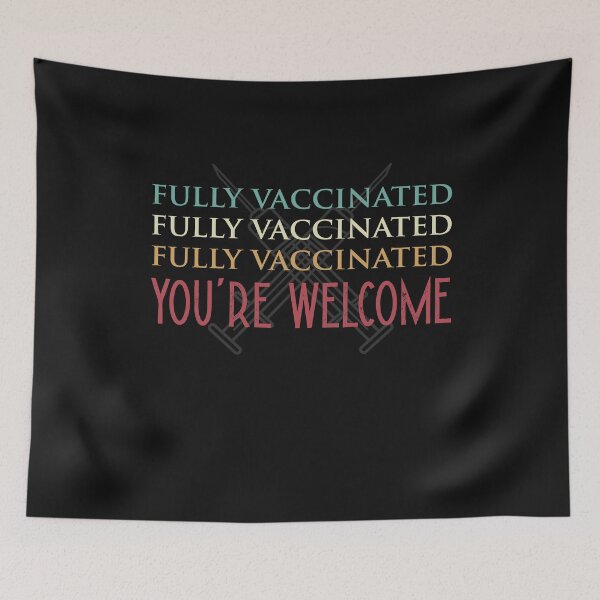 Item preview, Fully vaccinated designed and sold by Gloria312.