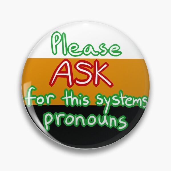 Item preview, Please Ask for This System's Pronouns designed and sold by MochaSystem.