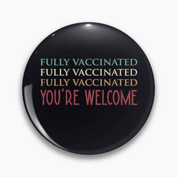 Item preview, Fully Vaccinated designed and sold by KerryABC.