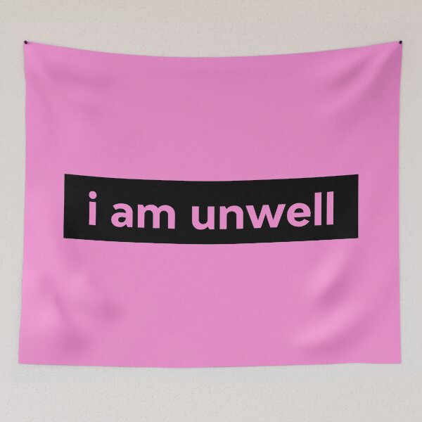 Item preview, i am unwell designed and sold by evedwards14.