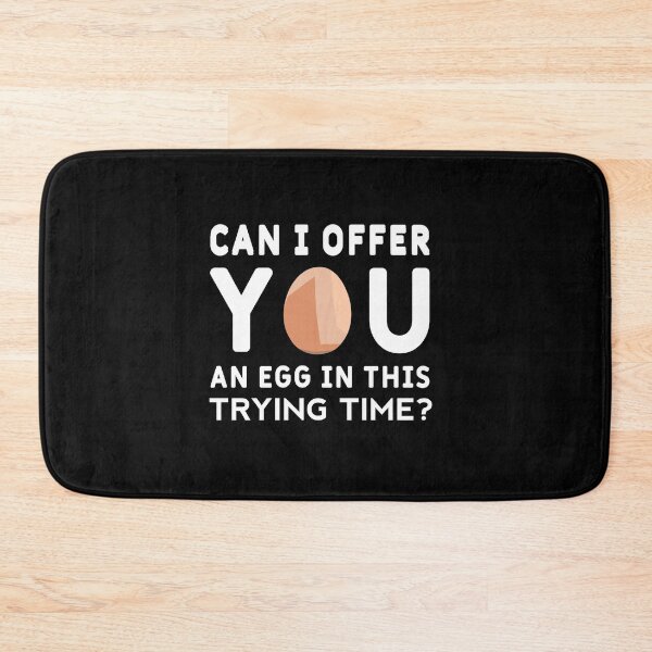Item preview, Can I Offer You An Egg In This Trying Time designed and sold by Art-Tease.
