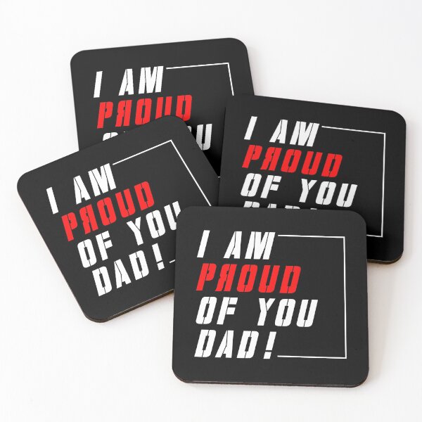 Item preview, I AM PROUD OF YOU DAD designed and sold by WASAN  DESIGNS.