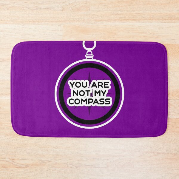 Item preview, You are Not My Compass | Life | Choices | Quotes | Purple designed and sold by Wintre2.