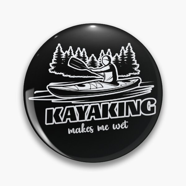 Item preview, Kayaking Makes Me Wet Paddling Boating Kayaker Gift Funny designed and sold by wackodesign.