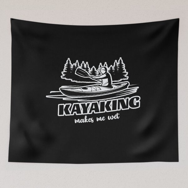 Item preview, Kayaking Makes Me Wet Paddling Boating Kayaker Gift Funny designed and sold by wackodesign.