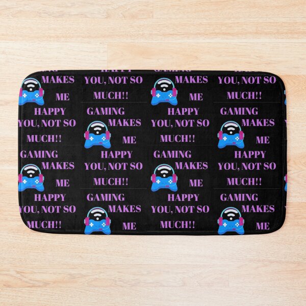 Item preview, GAMING MAKES ME HAPPY YOU, NOT SO MUCH designed and sold by passiveink.