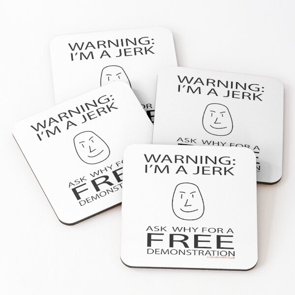Artikelvorschau, Warning Im a Jerk Free Demonstration IamFritz.com entworfen und verkauft von IamFritzcom.