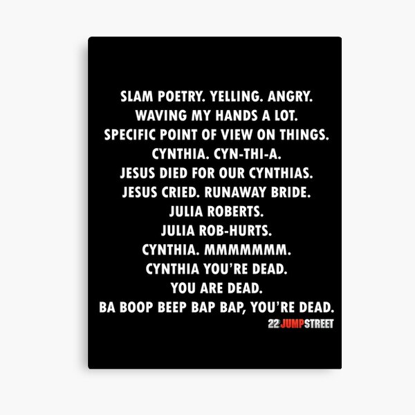 Item preview, 22 Jump Street Slam Poetry designed and sold by DoctorSnippet.