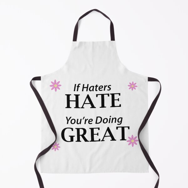 Item preview, If Haters Hate, You're Doing Great designed and sold by melmeiko.