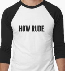 How Rude. Men's Baseball ¾ T-Shirt