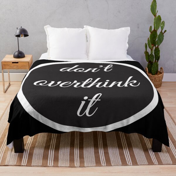Item preview, don't overthink it white designed and sold by CAview.