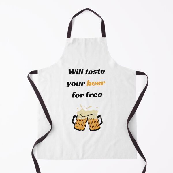 Item preview, Will taste your beer for free, beer taster designed and sold by daguilon.