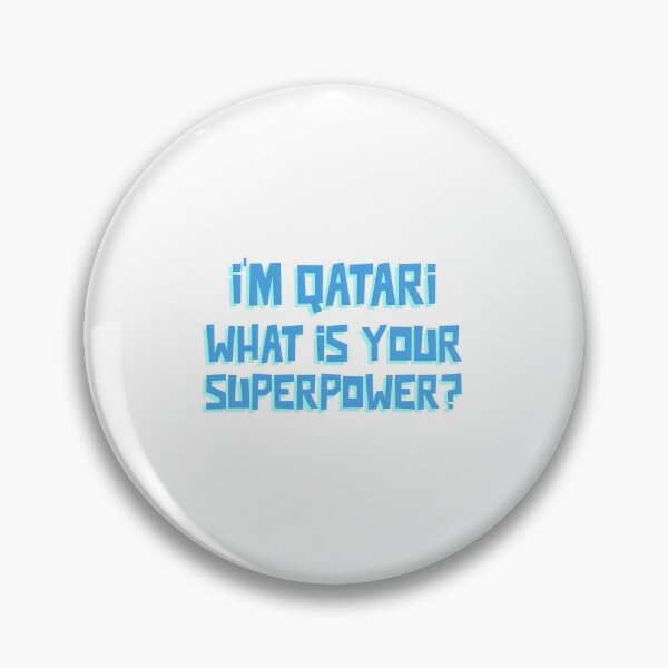Item preview, I'M QATARI WHAT IS YOUR SUPERPOWER ? designed and sold by ArabCorner.