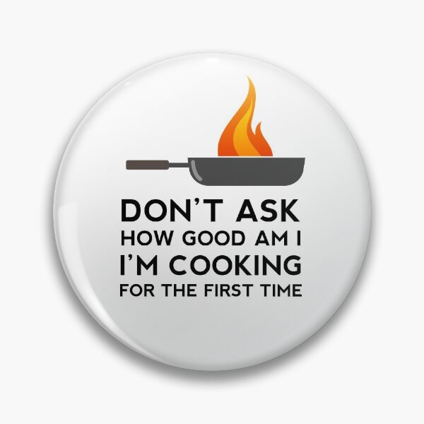 Item preview, I am Cooking For the First Time designed and sold by Art-Tease.