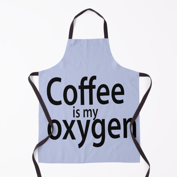 Item preview, Coffee Is My Oxygen designed and sold by melmeiko.