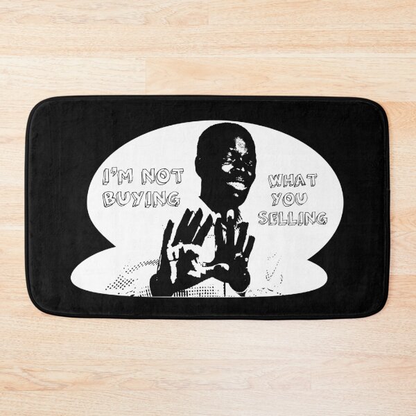 Item preview, I'M NOT BUYING WHAT YOU SELLING designed and sold by Andy-Kay.