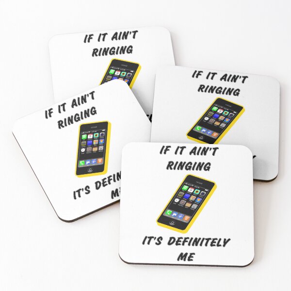 Item preview, If Your Phone Ain't Ringing It's Definitely Me. Mobile - Cell Phone Design designed and sold by Oaks Creations.