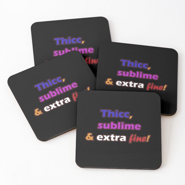 Item preview, Thicc, Sublime and Extra Fine! designed and sold by melmeiko.
