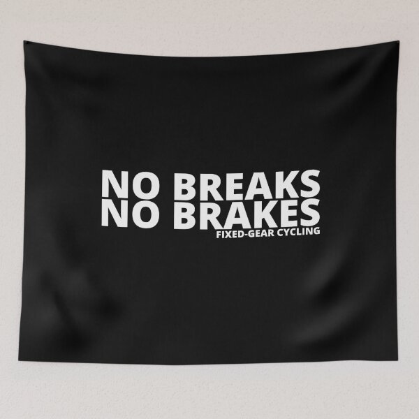 Item preview, No Breaks No Brakes | Fixed Gear Cycling designed and sold by CozyMarket.