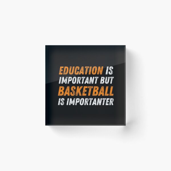 Item preview, Education Is Important But Basketball Is Importanter Distressed Text designed and sold by CheraeLynn.