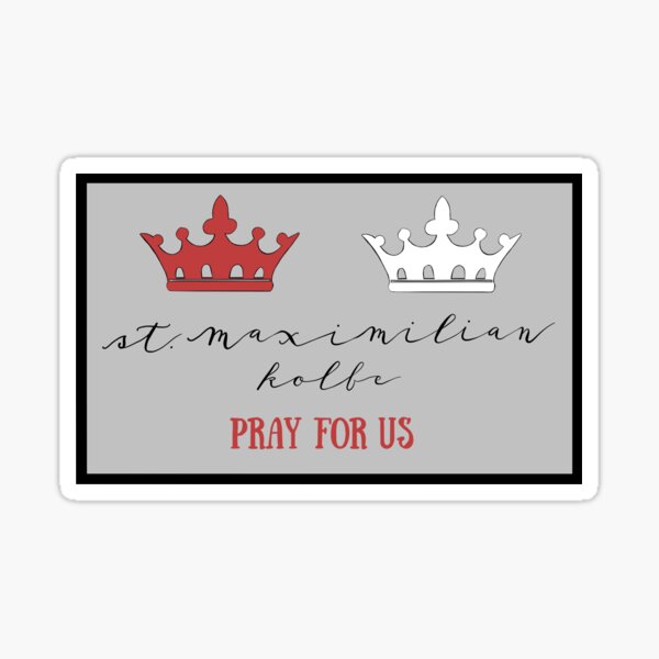 St. Maximilian Kolbe Sticker