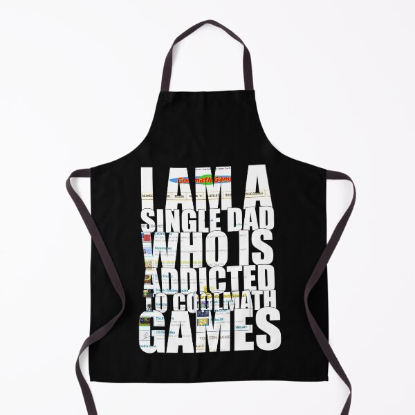 Item preview, I am a single dad who is addicted to cool math games designed and sold by KerryABC.
