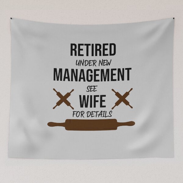 Item preview, Retired Under New Management See Wife For Details Funny Retirement designed and sold by AshzShop.