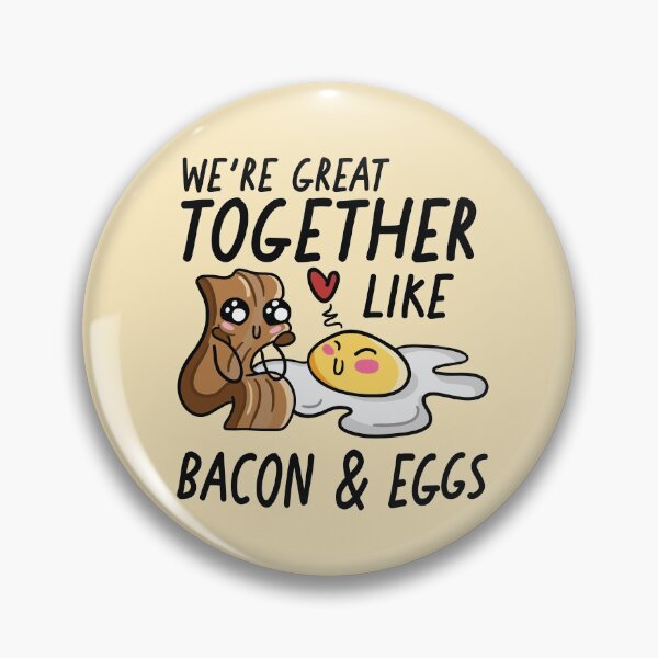 Item preview, We're Great Together Like Bacon & Eggs | Kawaii Cute Food Combos designed and sold by SLAG-Creative.