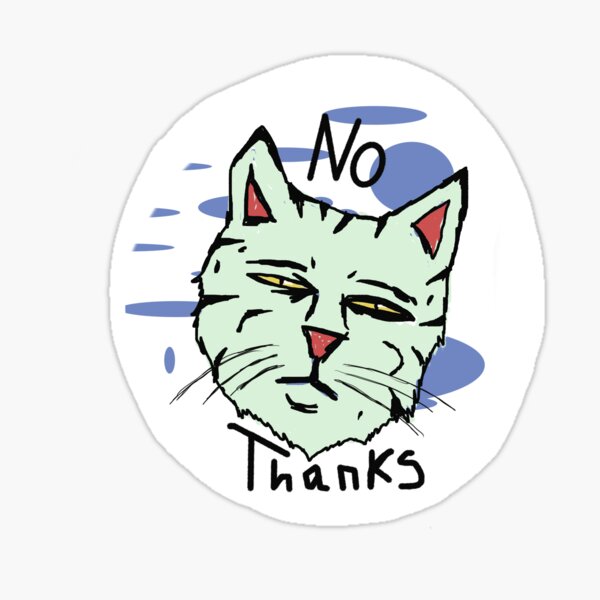 No Thanks!' Sticker | Spreadshirt