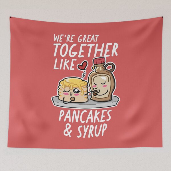 Item preview, We're Great Together Like Pancakes & Syrup | Kawaii Cute Food Combos designed and sold by SLAG-Creative.
