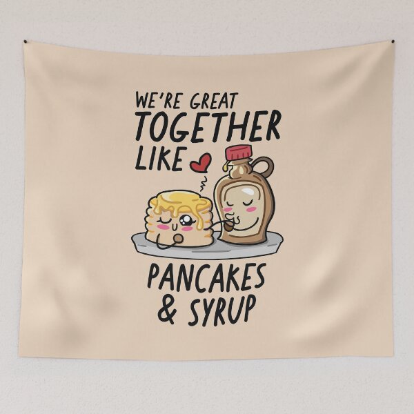 Item preview, We're Great Together Like Pancakes & Syrup | Kawaii Cute Food Combos designed and sold by SLAG-Creative.