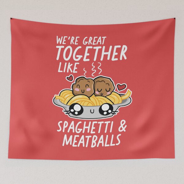 Item preview, We're Great Together Like Spaghetti & Meatballs | Kawaii Cute Food Combos designed and sold by SLAG-Creative.