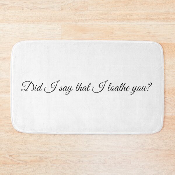 Item preview, Did I Say That I Loathe You? (Black) designed and sold by UnicornPeeps.