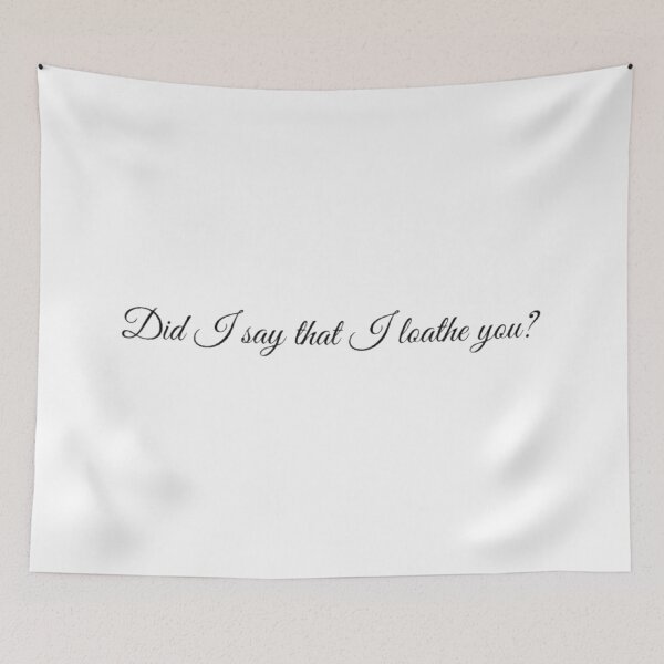 Item preview, Did I Say That I Loathe You? (Black) designed and sold by UnicornPeeps.