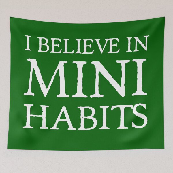 Item preview, I Believe in Mini Habits | Life | Quotes | Green designed and sold by Wintre2.